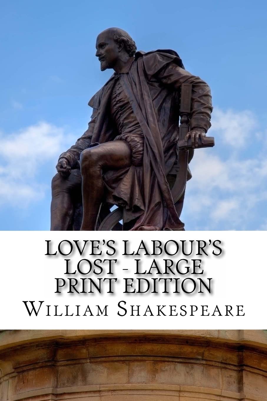 Love's Labour's Lost - Large Print Edition: A Play book