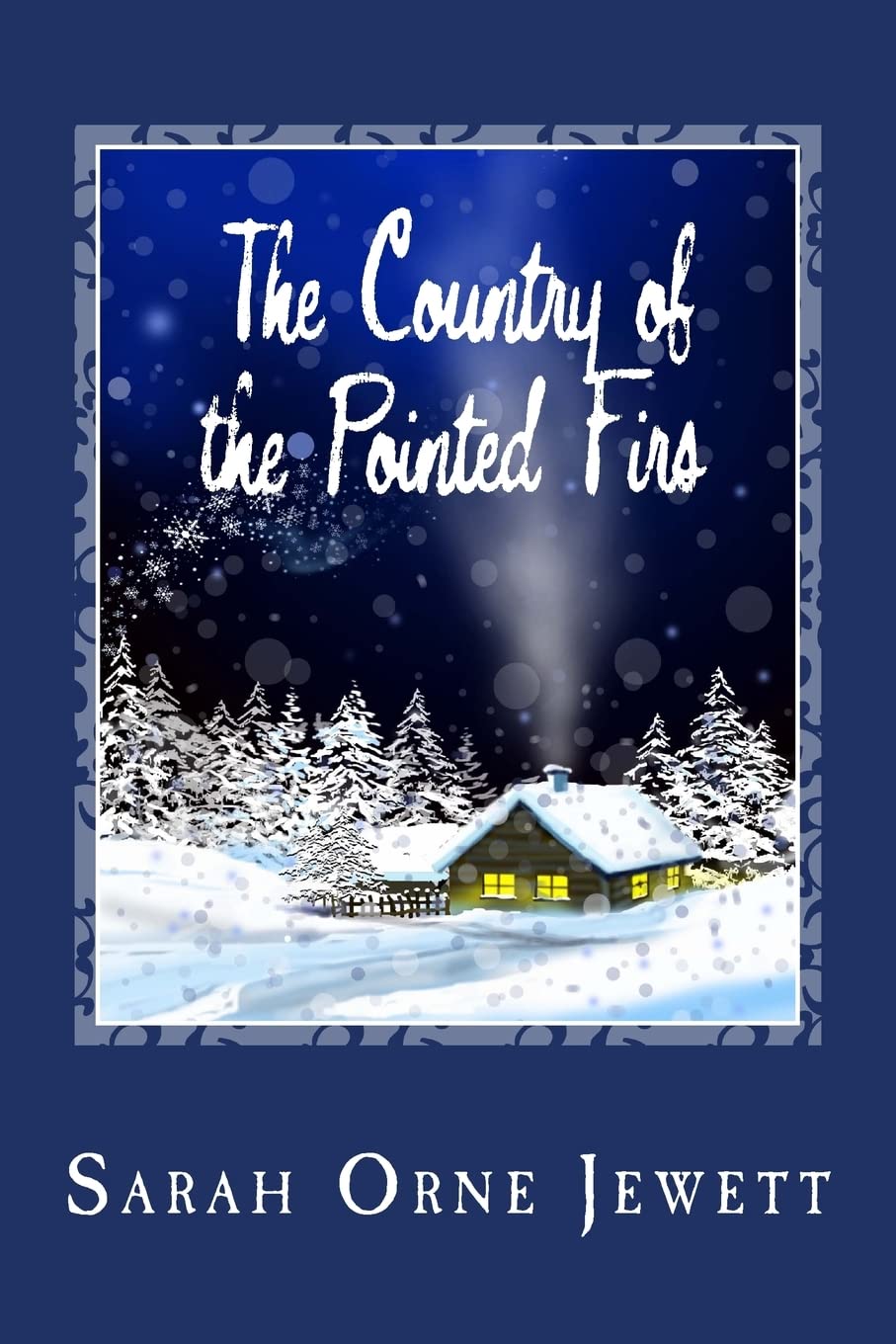 The Country of the Pointed Firs Classics