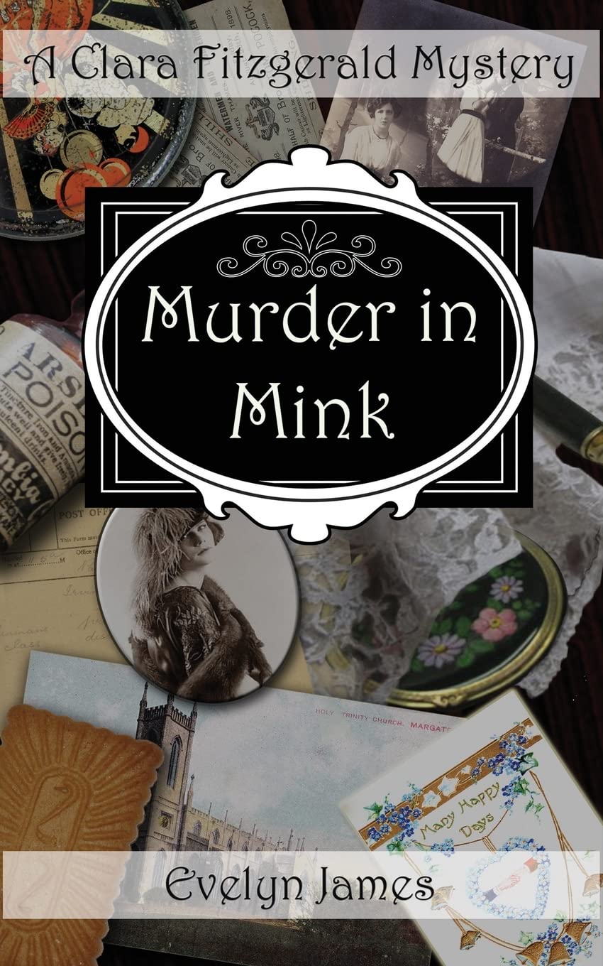 Murder in Mink: A Clara Fitzgerald Mystery (The Clara Fitzgerald Mysteries, Band 3) Historical Fiction