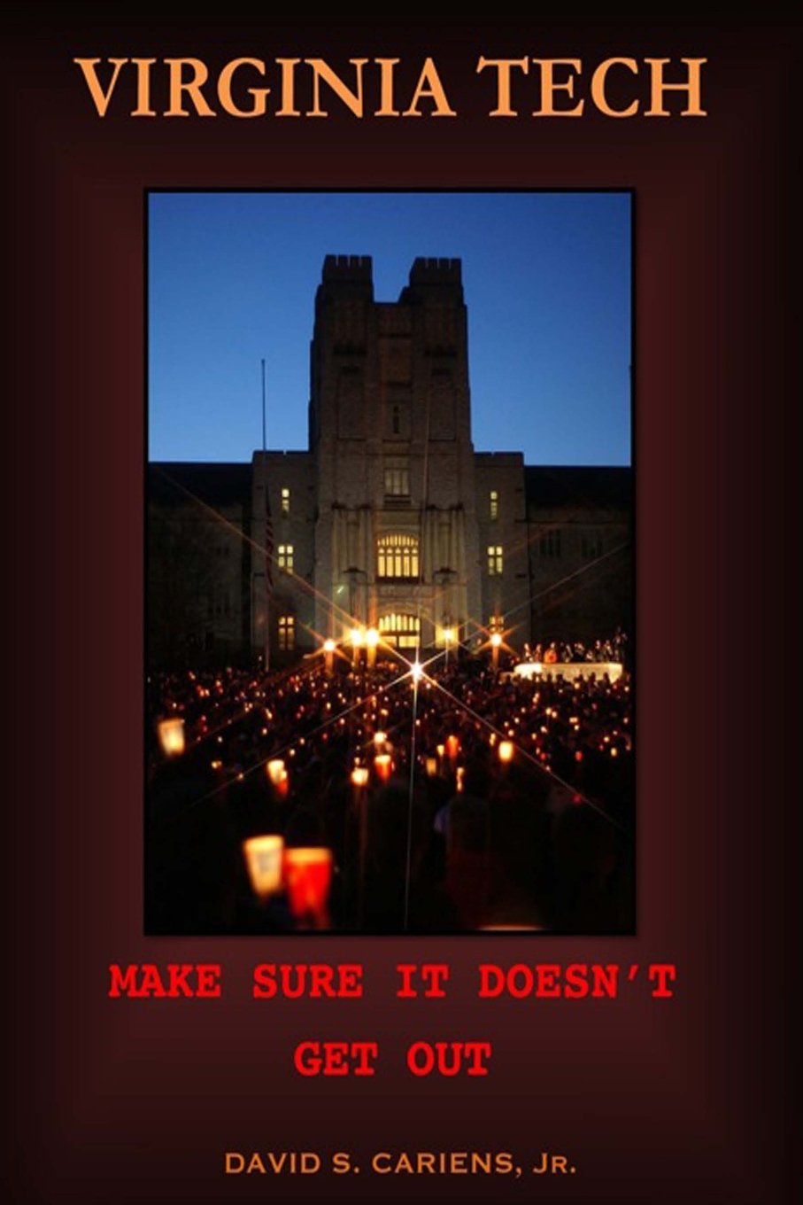 Virginia Tech: Make Sure It Doesn't Get Out Politics & Society Books