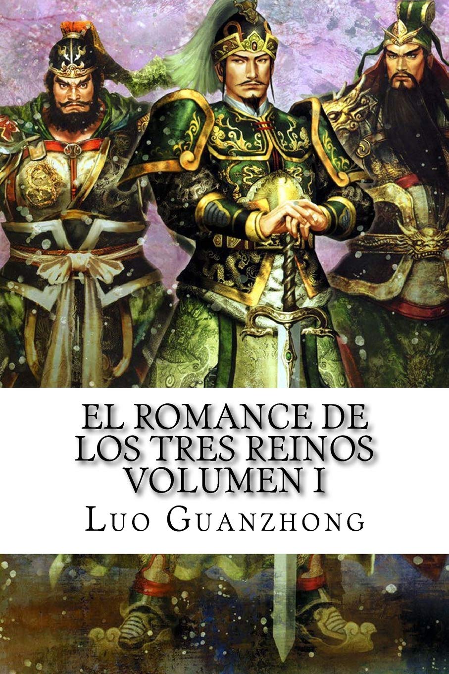 El Romance de los Tres Reinos, Volumen I: Auge y caída de Dong Zhuo (Romance de los tres reinos - tapa blanda, Band 1) Classics