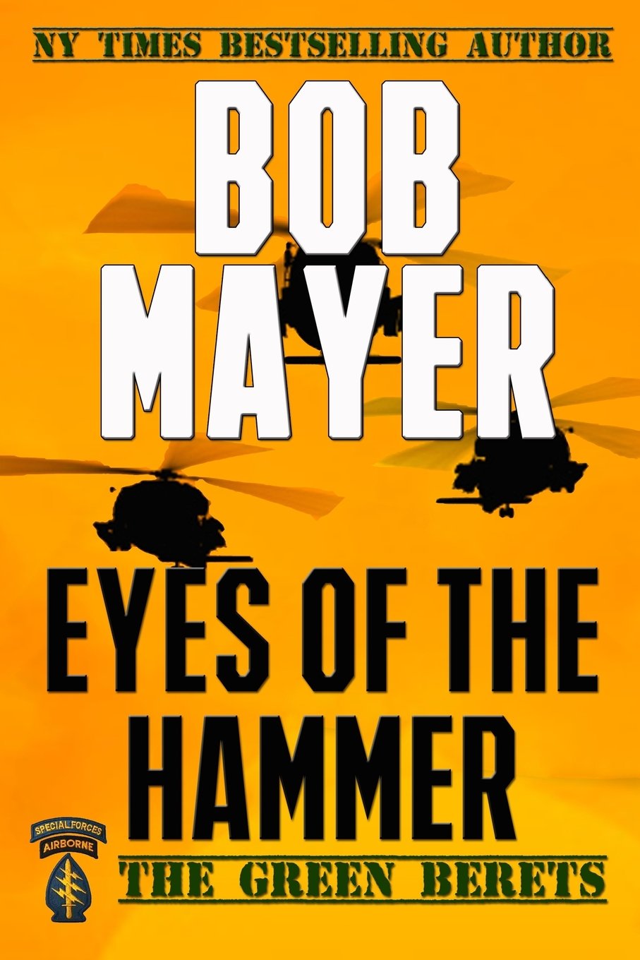 Eyes of the Hammer (The Green Beret Series) Action & Adventure