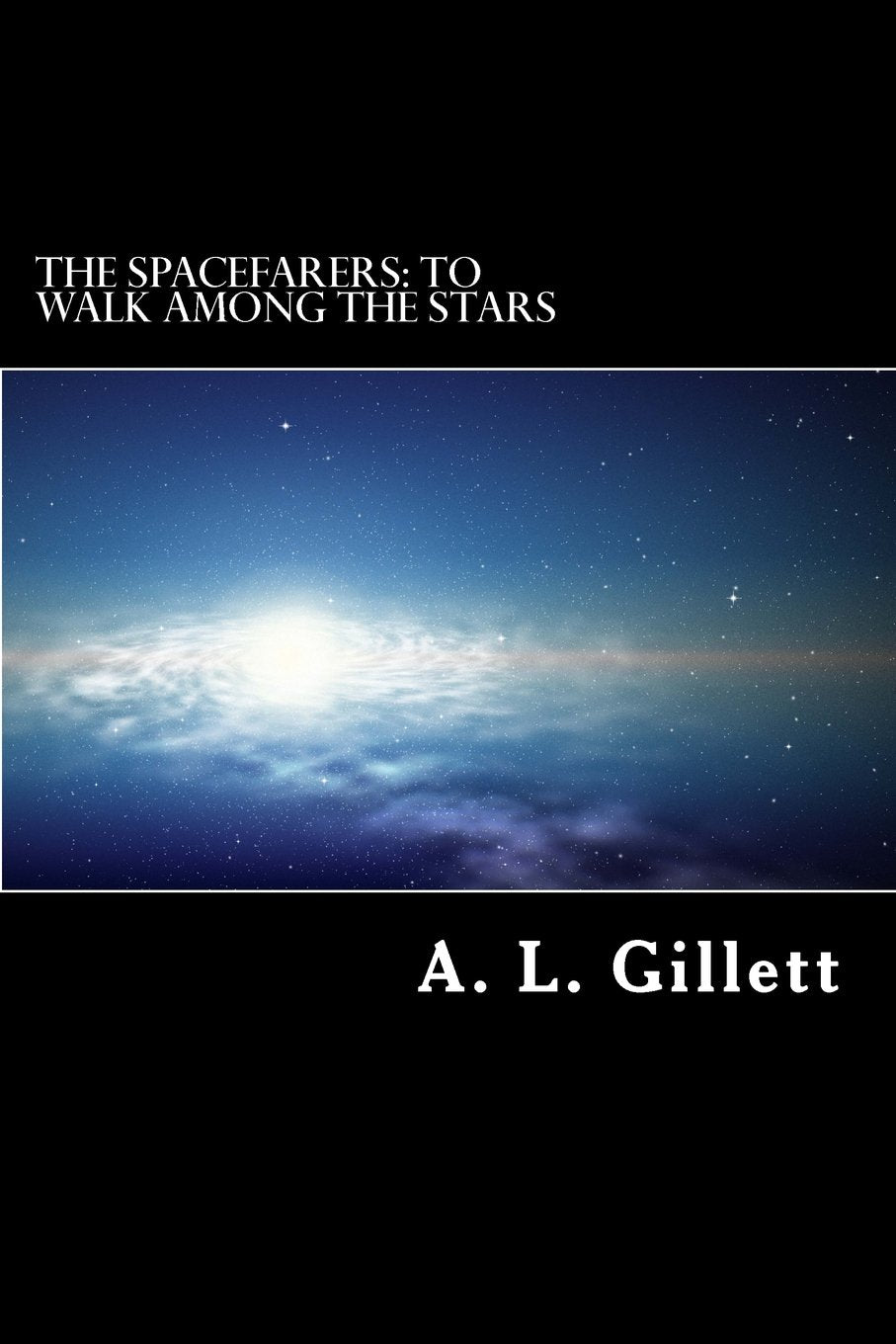 The Spacefarers: To walk among the stars: To walk among the stars Action & Adventure
