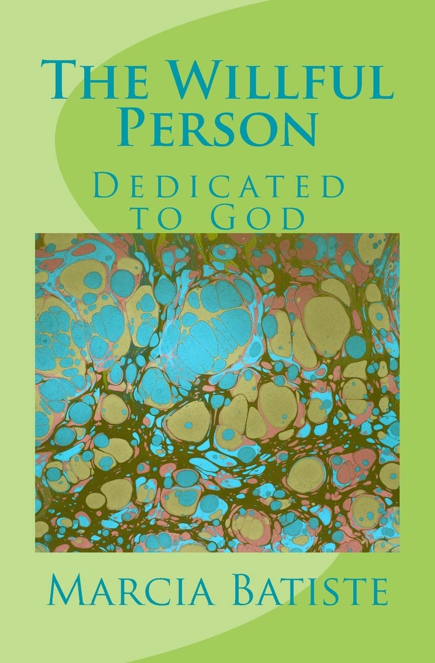 The Willful Person: Dedicated to God Religion & Esotericism