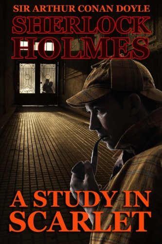 A Study in Scarlet: A Sherlock Holmes Mystery Detective & CSI