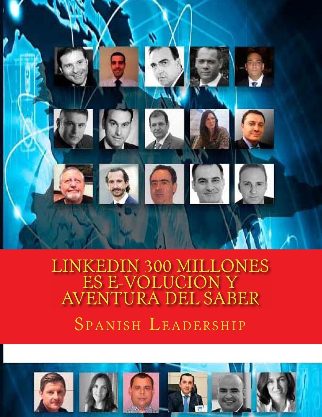 LinkedIn 300 millones es e-volucion y Aventura del Saber: Version Color Business, Finance & Career