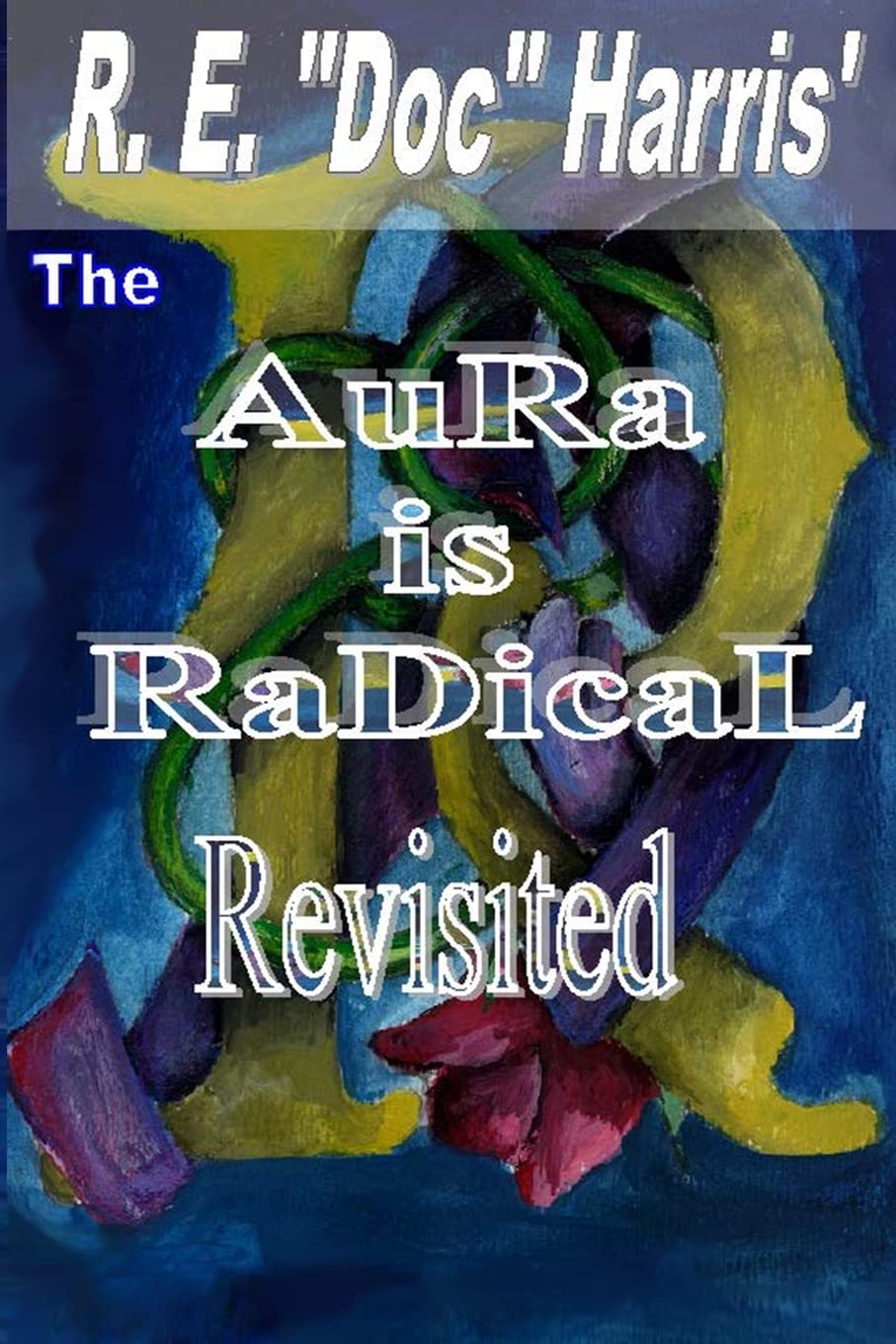Product Image: The Aura is Radical Revisited