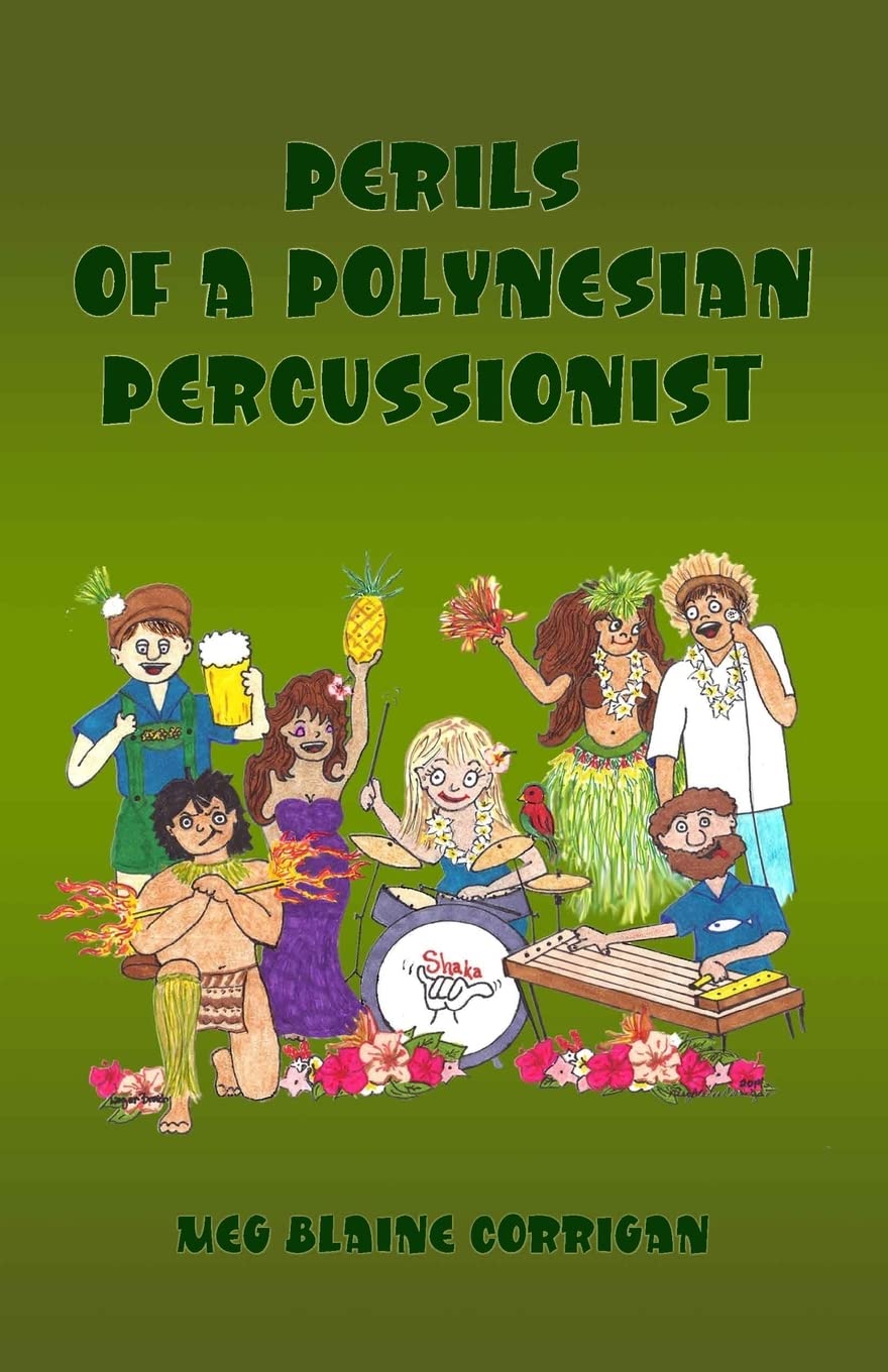 Perils of a Polynesian Percussionist (Percussionist Perils, Band 1) Humour & Satire