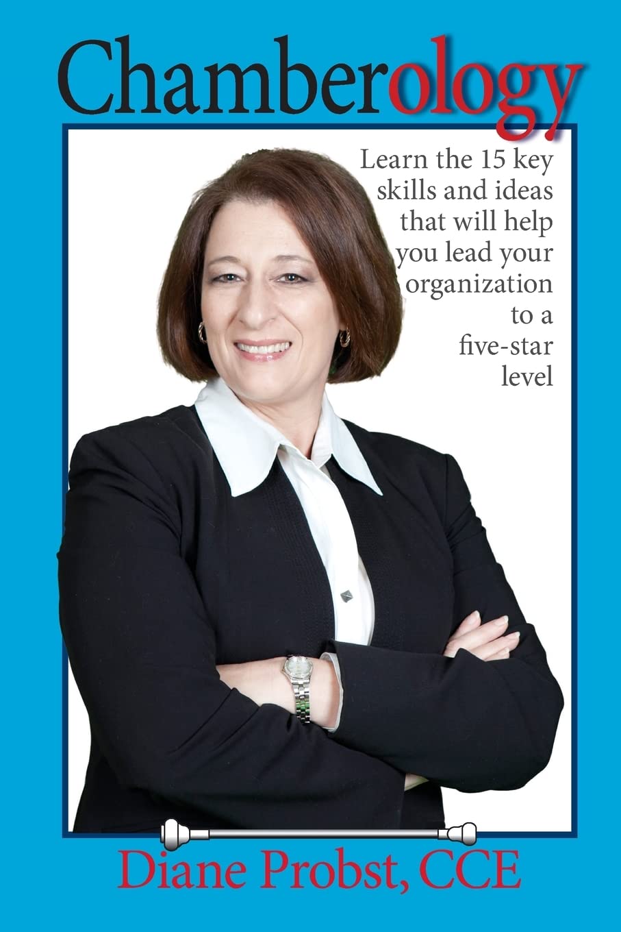 Chamberology: The art of running a Chamber of Commerce Business, Finance & Career