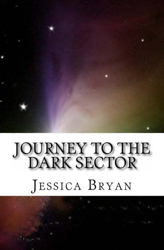 Journey to the Dark Sector (The Five Crystals of Kriolus, Band 3) Novels & Short Stories