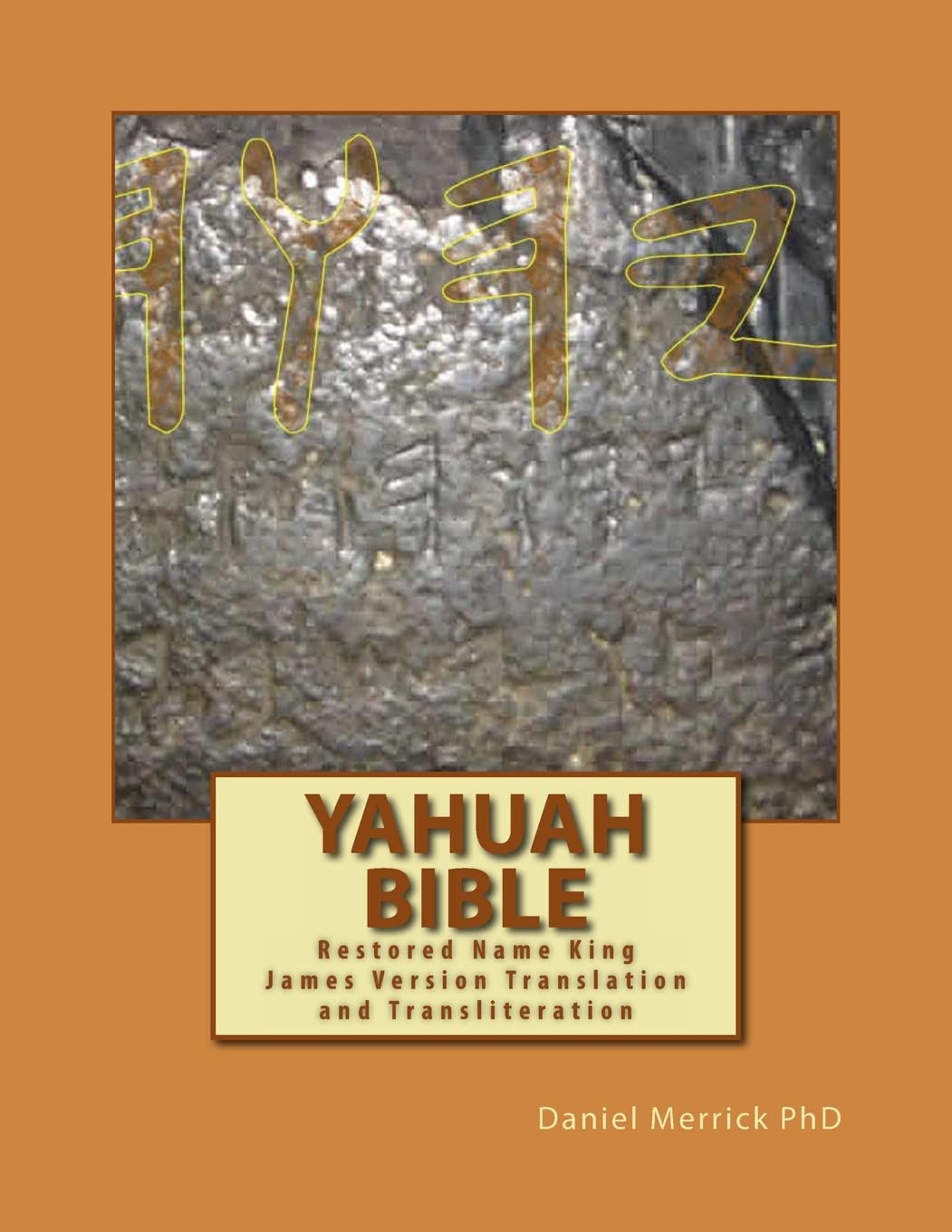 Yahuah Bible: Restored Name King James Version Translation and Transliteration Religion & Esotericism