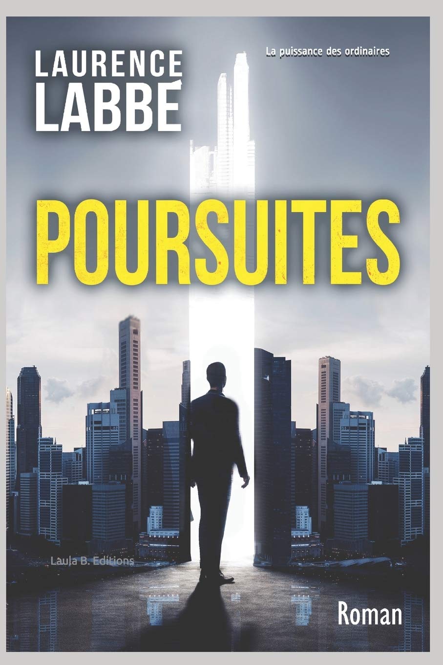 La puissance des ordinaires: Roman - Suspense (POURSUITES, Band 1) Action & Adventure