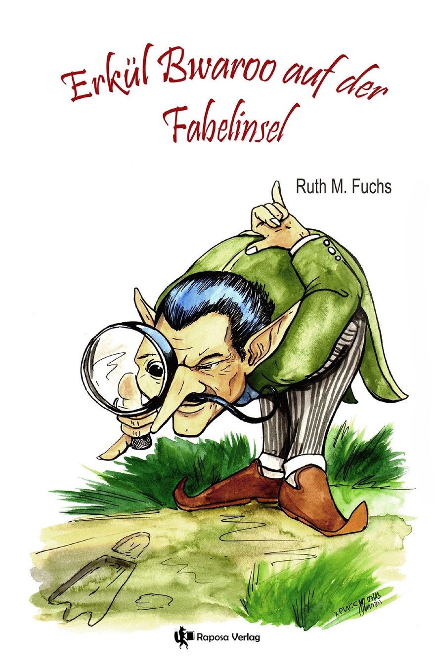 Erkül Bwaroo auf der Fabelinsel (Erkül Bwaroo ermittelt, Band 2) Cosy Mystery & Humour