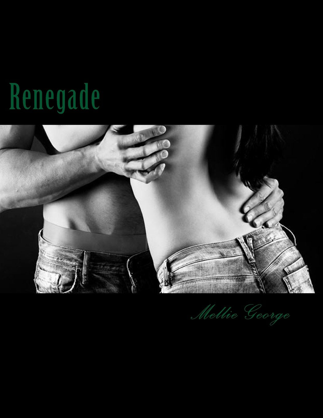 Renegade: Bad Blooded Rebel Series #3 Contemporary Romance