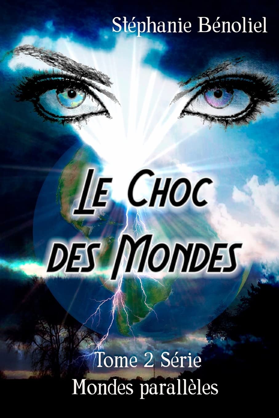 Le choc des mondes: tome 2 serie mondes paralleles book