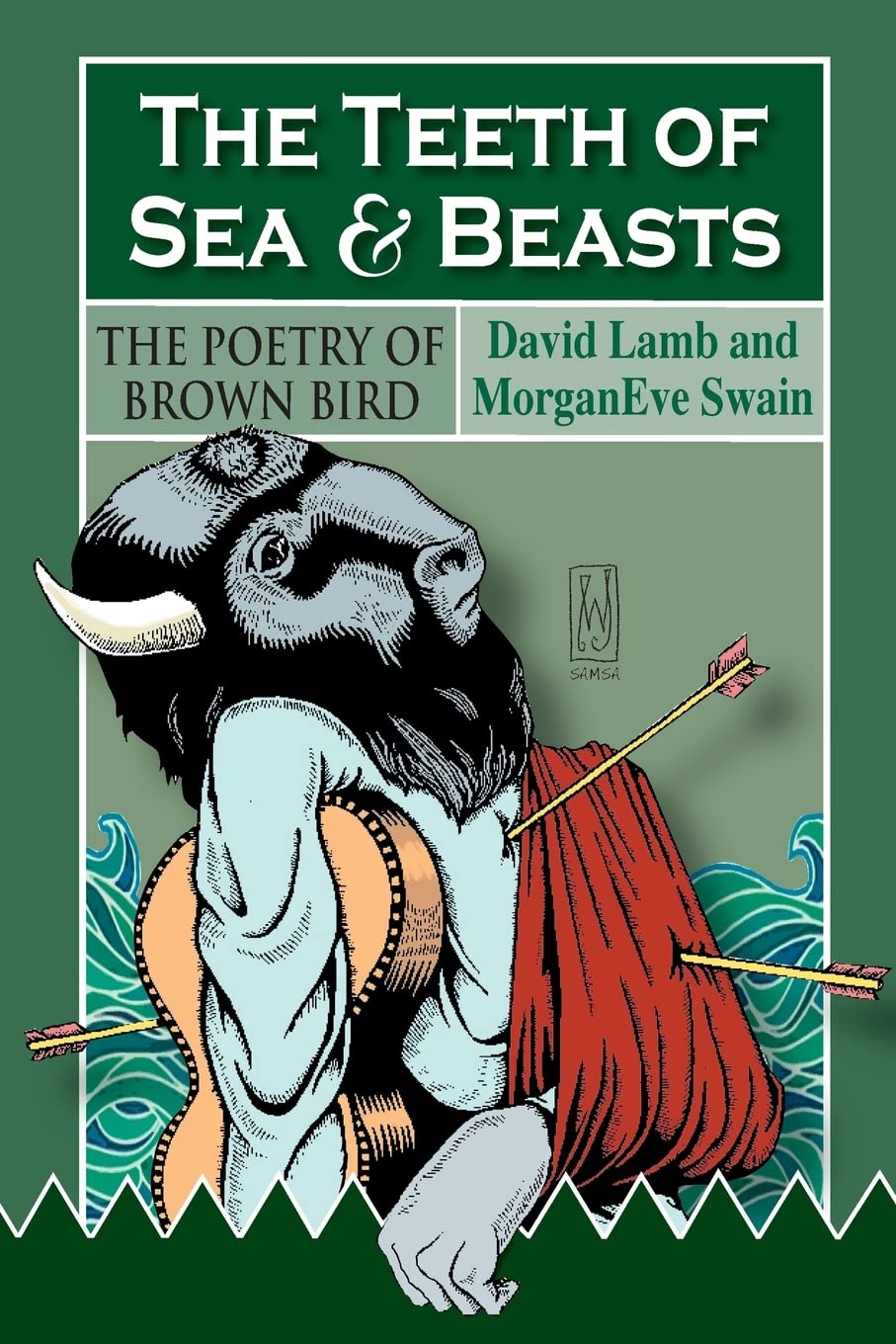 The Teeth of Sea and Beasts: The Poems of Brown Bird Poetry