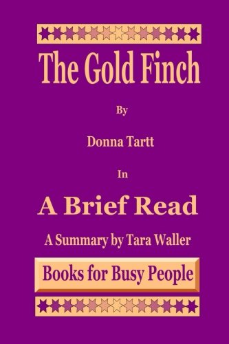 The Goldfinch by Donna Tartt in A Brief Read: A Summary Partnership & Love