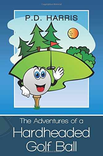 The Adventures of a Hardheaded Golf Ball Books