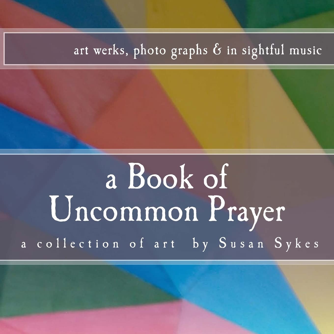A Book of Uncommon Prayer book