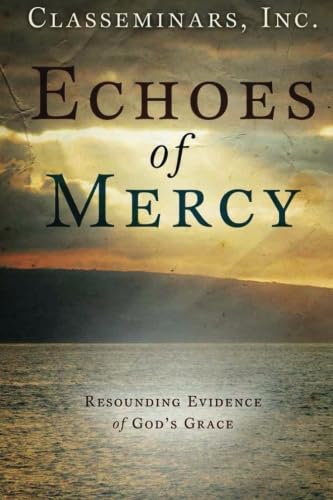 Echoes of Mercy: Resounding Evidence of God's Grace Religion & Esotericism