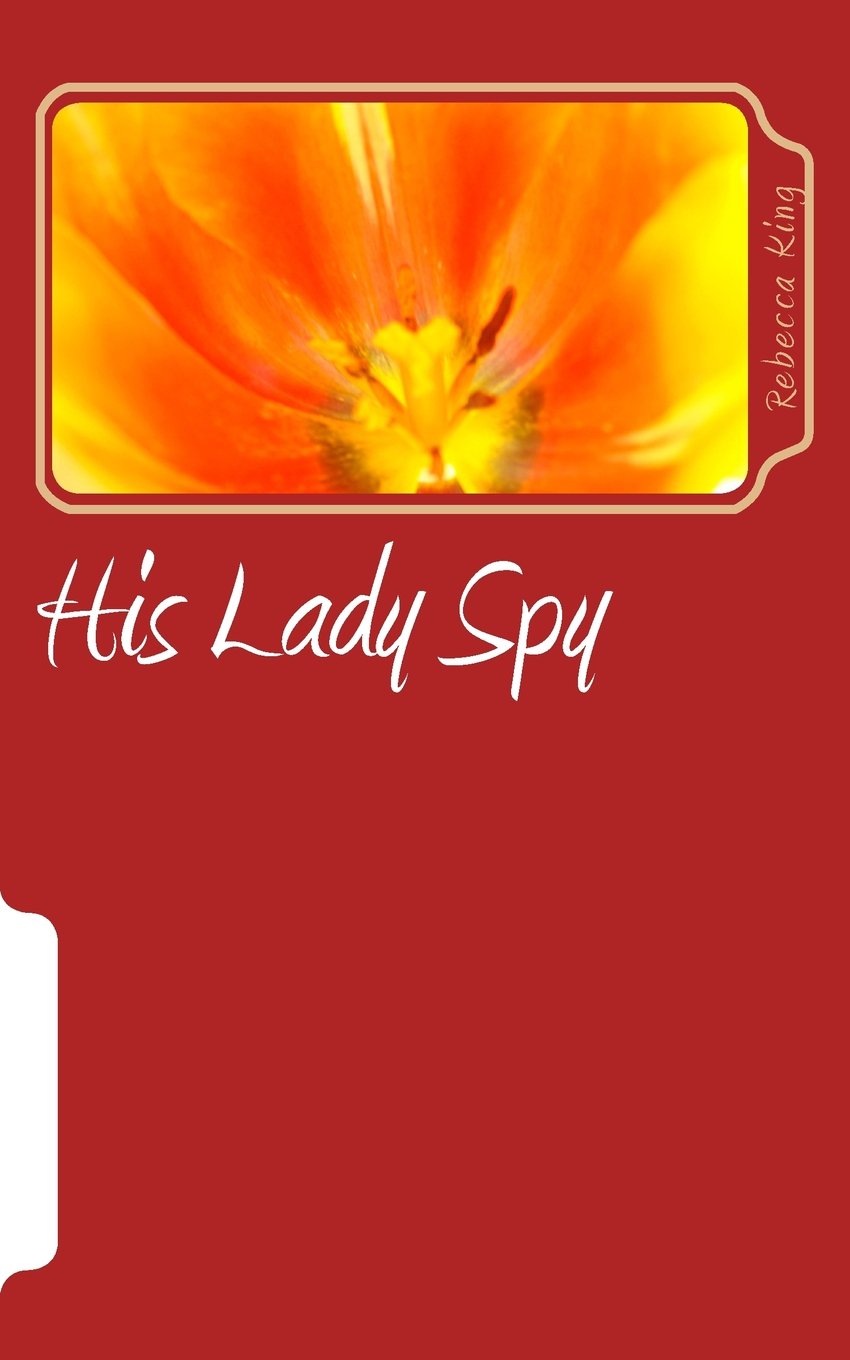 His Lady Spy (The Star Elite Series) Historical Fiction