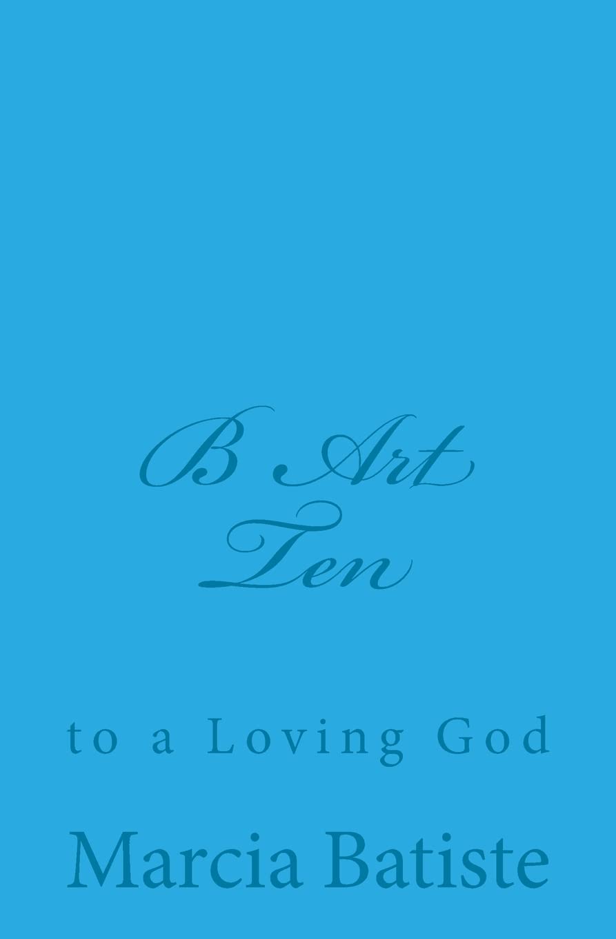 B Art Ten: to a Loving God Religion & Esotericism