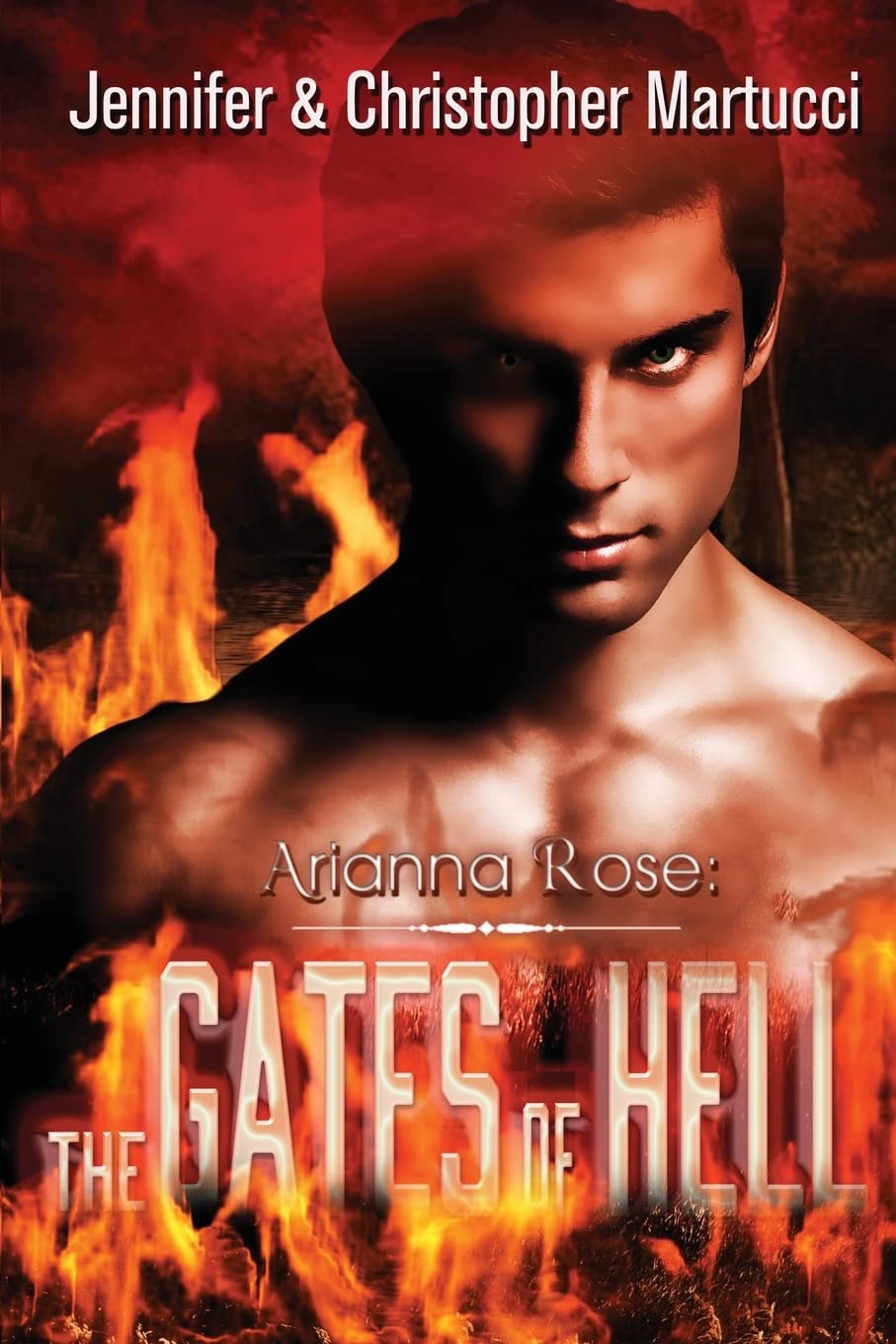 Arianna Rose: The Gates of Hell Contemporary Romance