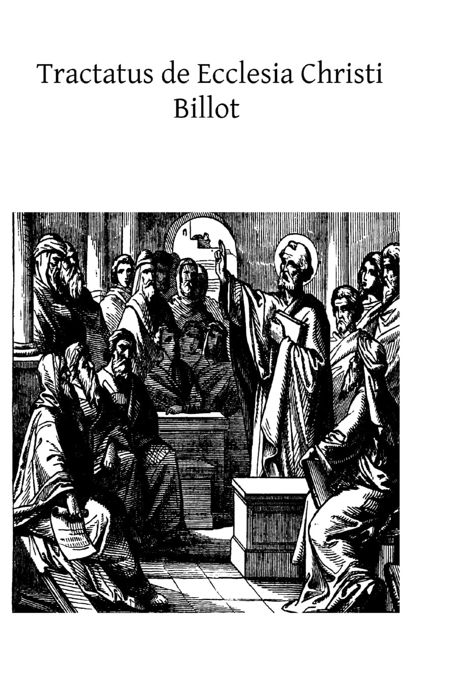 Tractatus de Ecclesia Christi: De Credibilitate Ecclesiae et de intima ejus constitutione Religion & Esotericism