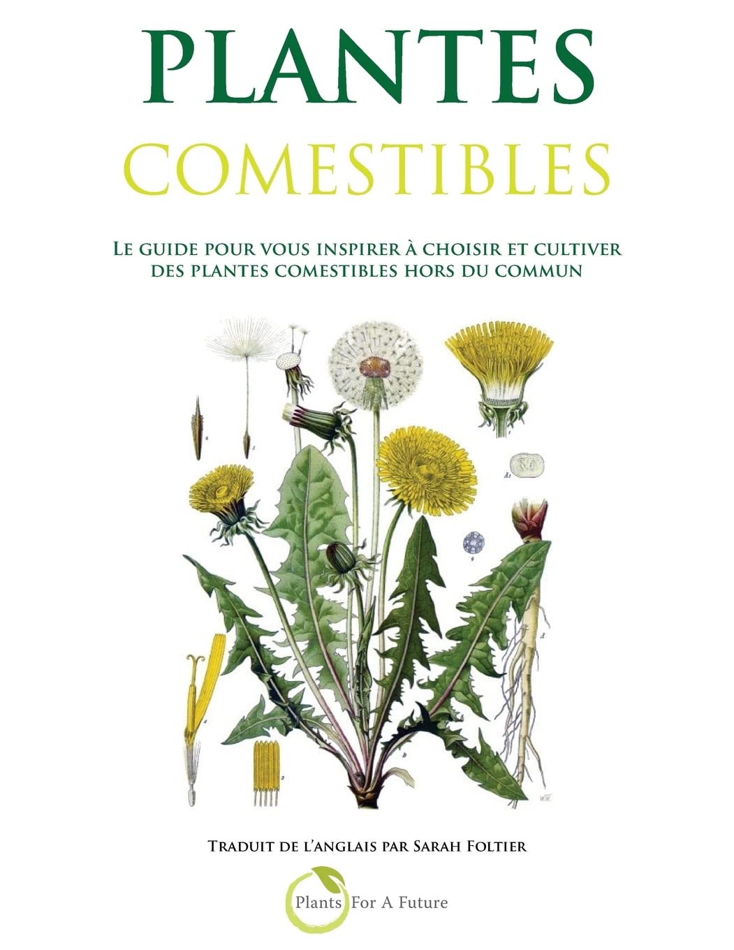 Plantes Comestibles: Le guide pour vous inspirer a choisir et cultiver des plantes comestibles hors du commun Garden & Plants