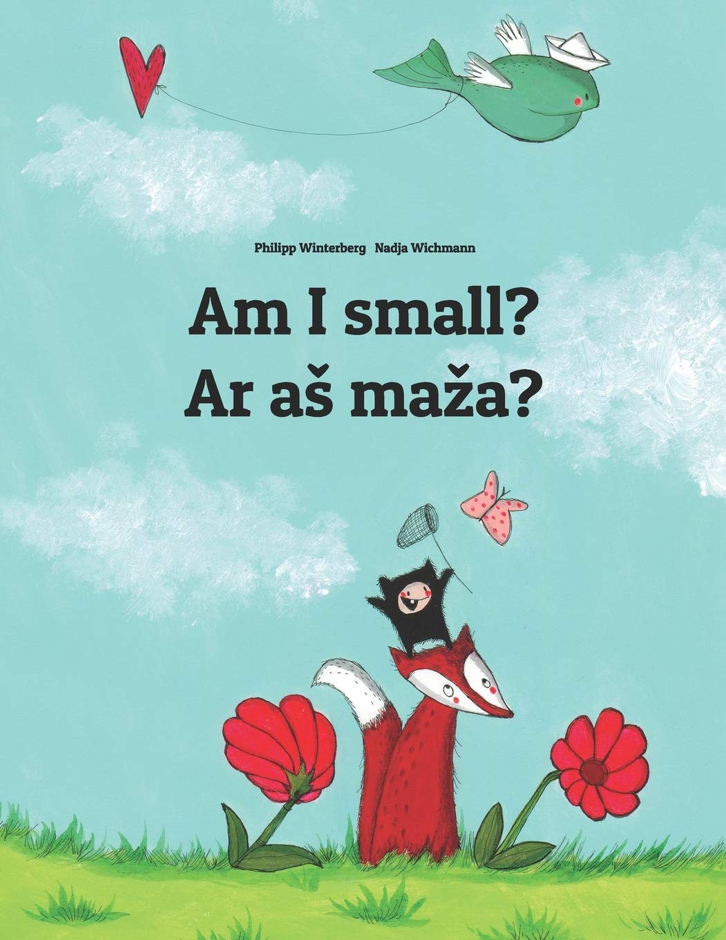 Am I small? Ar aš maža?: Children's Picture Book English-Lithuanian (Bilingual Edition) (Editions in 200+ Languages) Foreign Languages ​​& Dictionaries