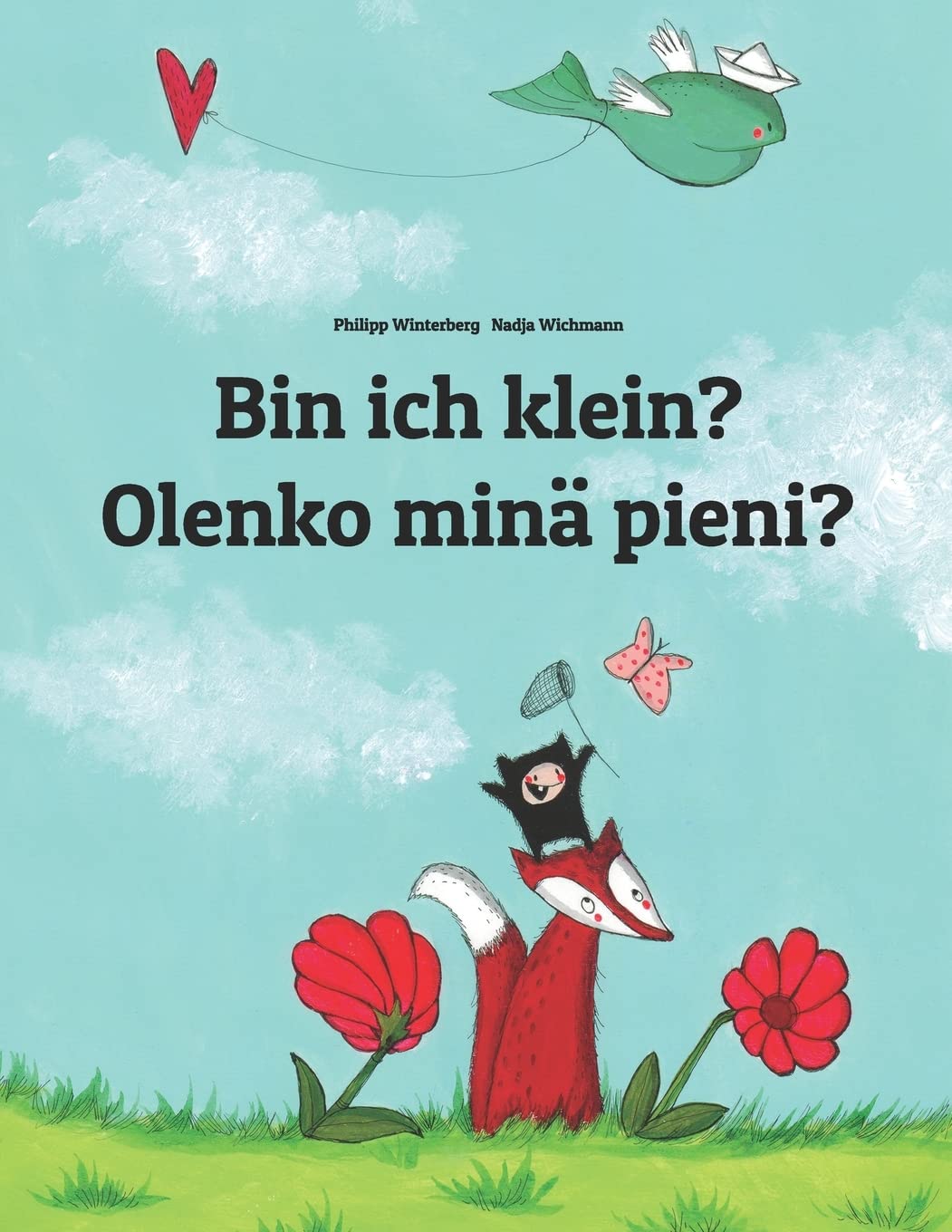 Bin ich klein? Olenko minä pieni?: Kinderbuch Deutsch-Finnisch (zweisprachig/bilingual) (Bilinguale Bücher (Deutsch-Finnisch) Von Philipp Winterberg) Manga