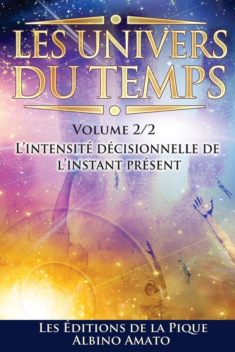 Les Univers du Temps: L'intensité décisionnelle de l'instant présent book