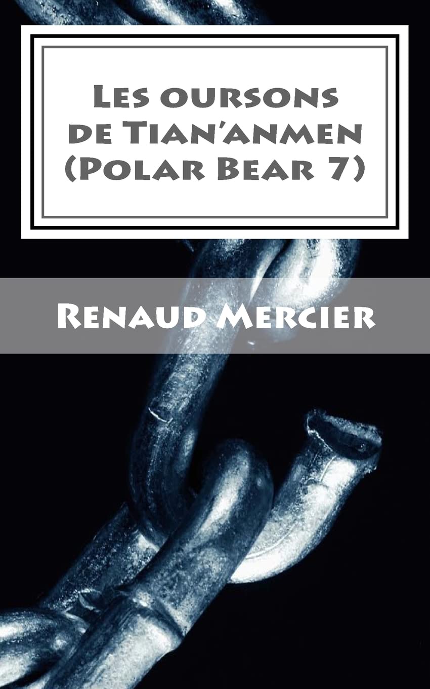 Les oursons de Tian'anmen: Polar Bear 7 book