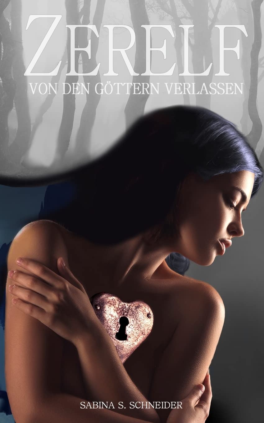 Zerelf (Von den Göttern verlassen, Band 1) Fantasy & Sci-Fi
