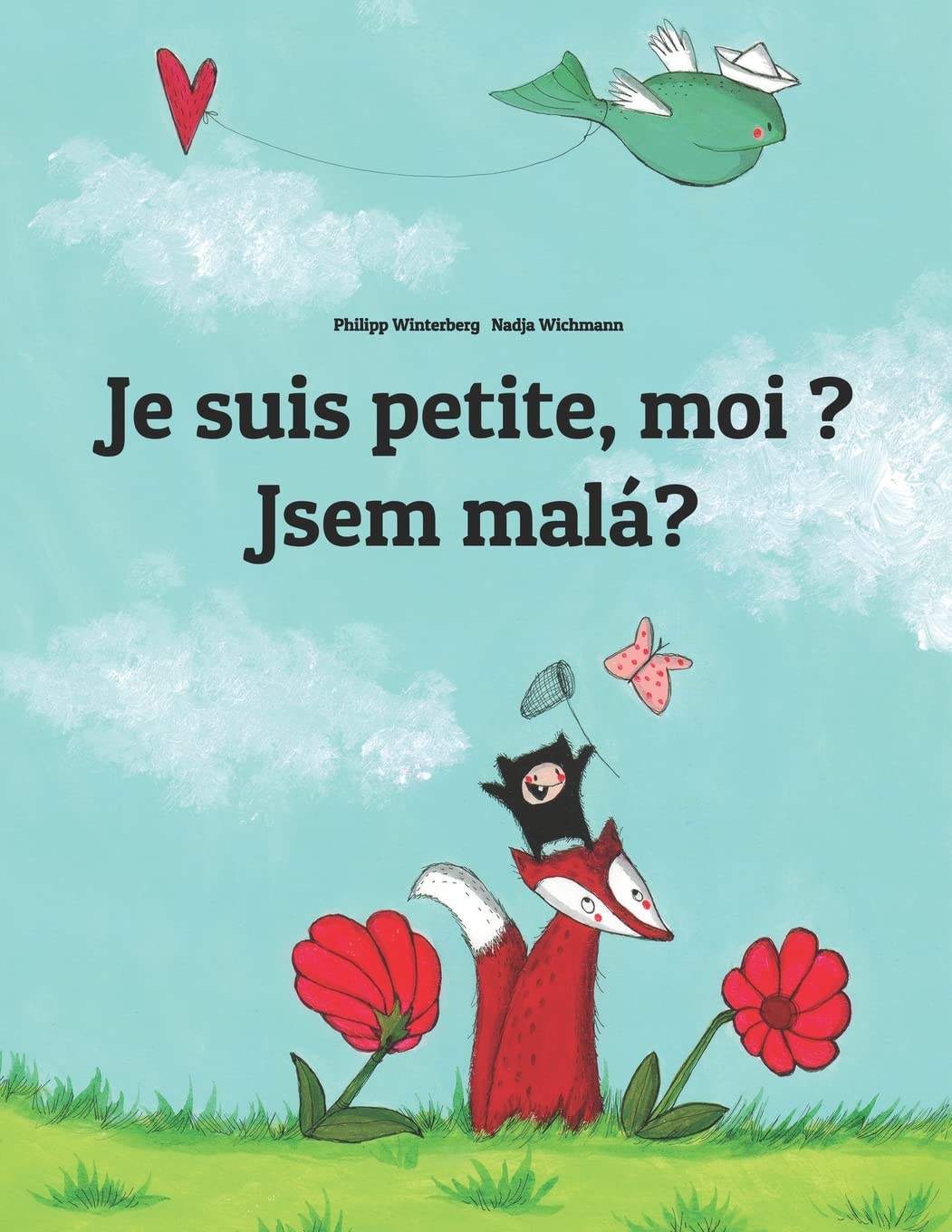Je suis petite, moi ? Jsem malá?: Un livre d'images pour les enfants (Edition bilingue français-tchèque) book