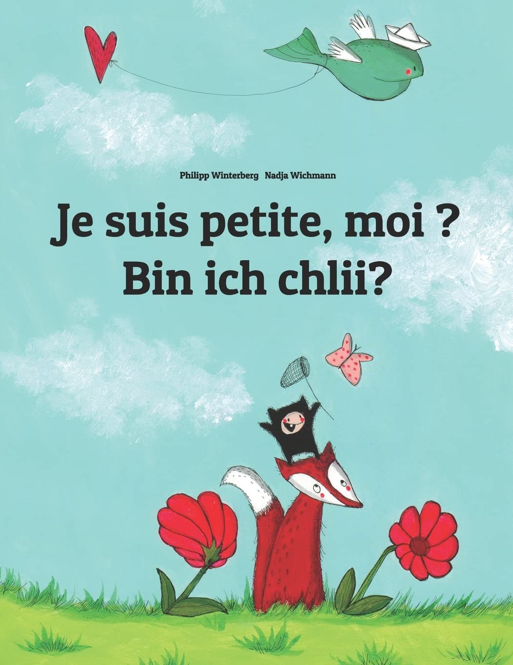 Je suis petite, moi ? Bin ich chlii?: Un livre d'images pour les enfants (Edition bilingue français-suisse allemand) book