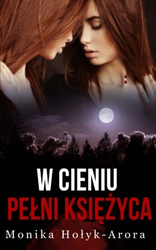 W cieniu pelni ksiezyca (Opowiesci Pelni Ksiezyca) Detective & CSI