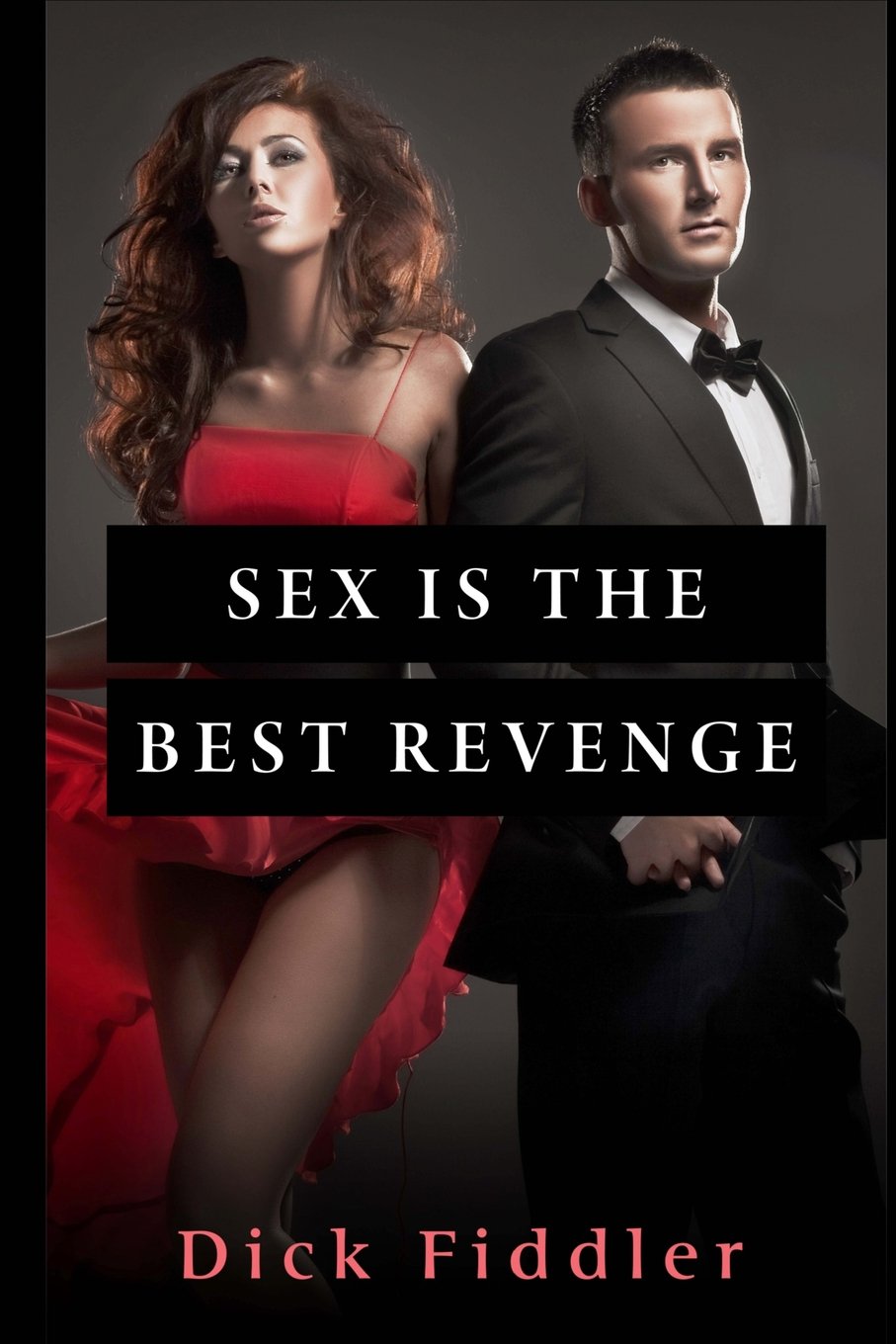 Sex is the Best Revenge Eroticism