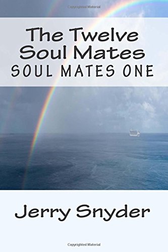 The Twelve Soul Mates: Soul Mates One Action & Adventure