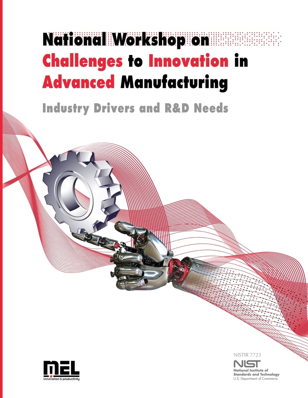 National Workshop on Challenges to Innovation in Advanced Manufacturing Reference Books