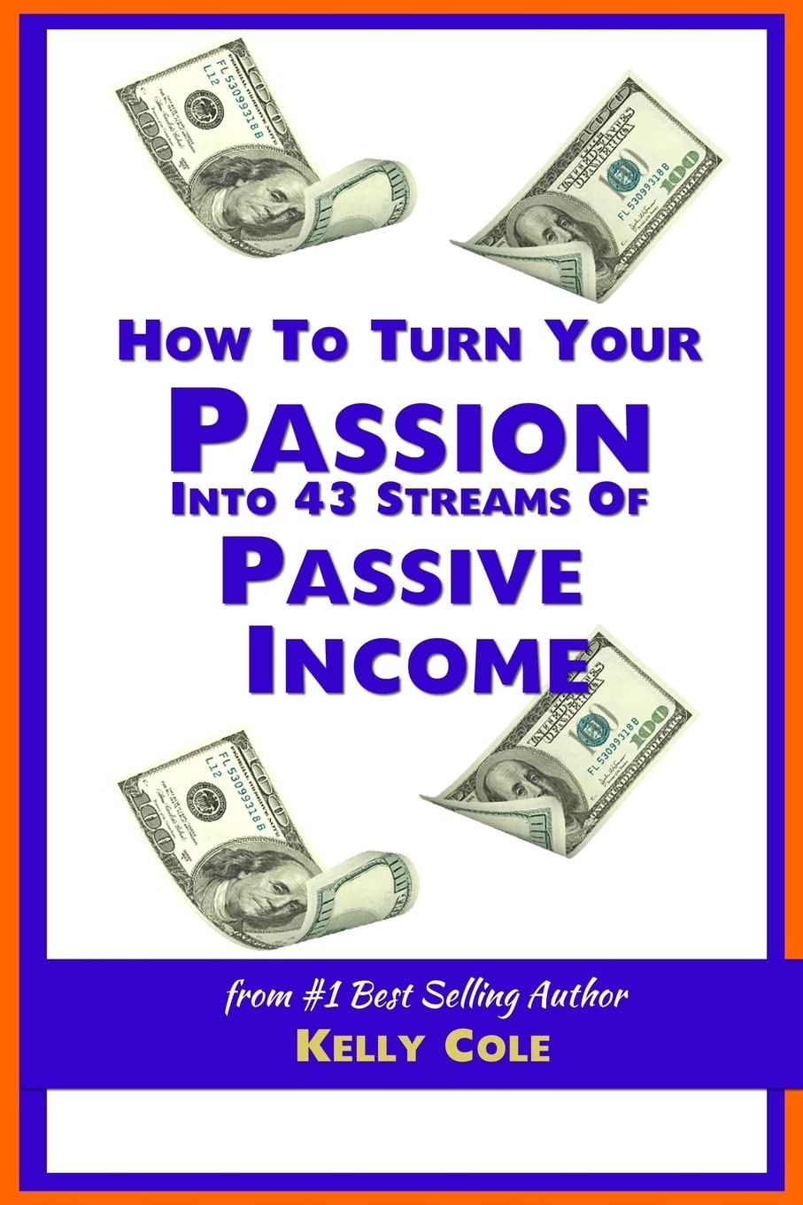 How To Turn Your Passion Into 43 Streams Of Passive Income Business, Finance & Career