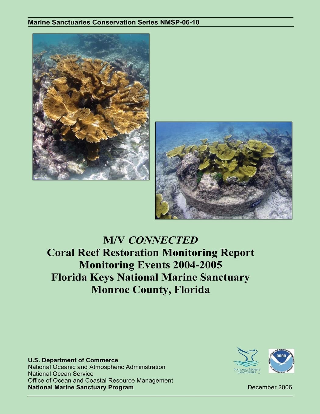 M/V CONNECTED Coral Reef Restoration Monitoring Report Monitoring Events 2004-2005 Mathematics