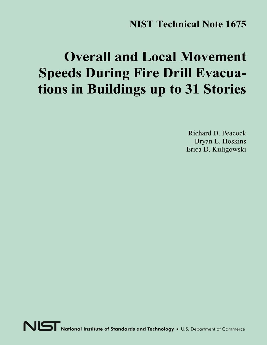 NIST Technical Note 1675 Overall and Local Movement Speeds During Fire Drill Evacuations in Buildings up to 31 Stories Reference Books