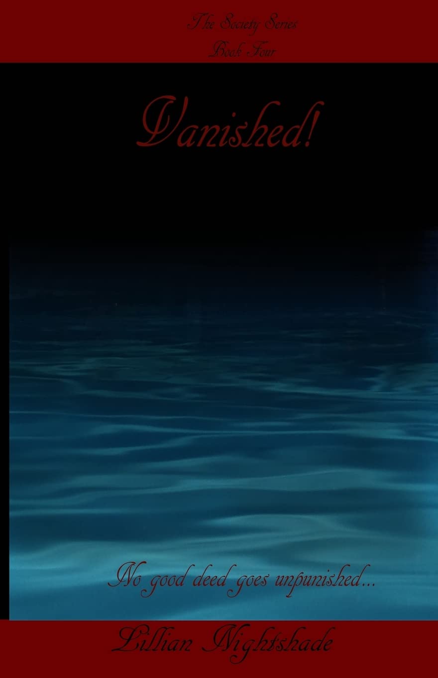 Vanished!: No good deed goes unpunished. (The Society Series, Band 4) Eroticism
