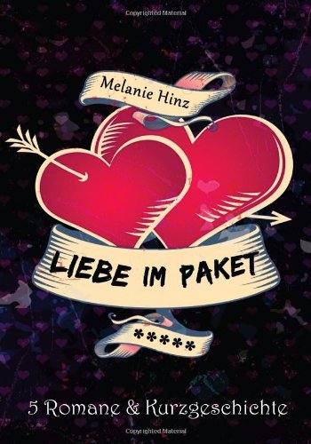 Liebe im Paket - 5 Romane + Kurzgeschichte Contemporary literature
