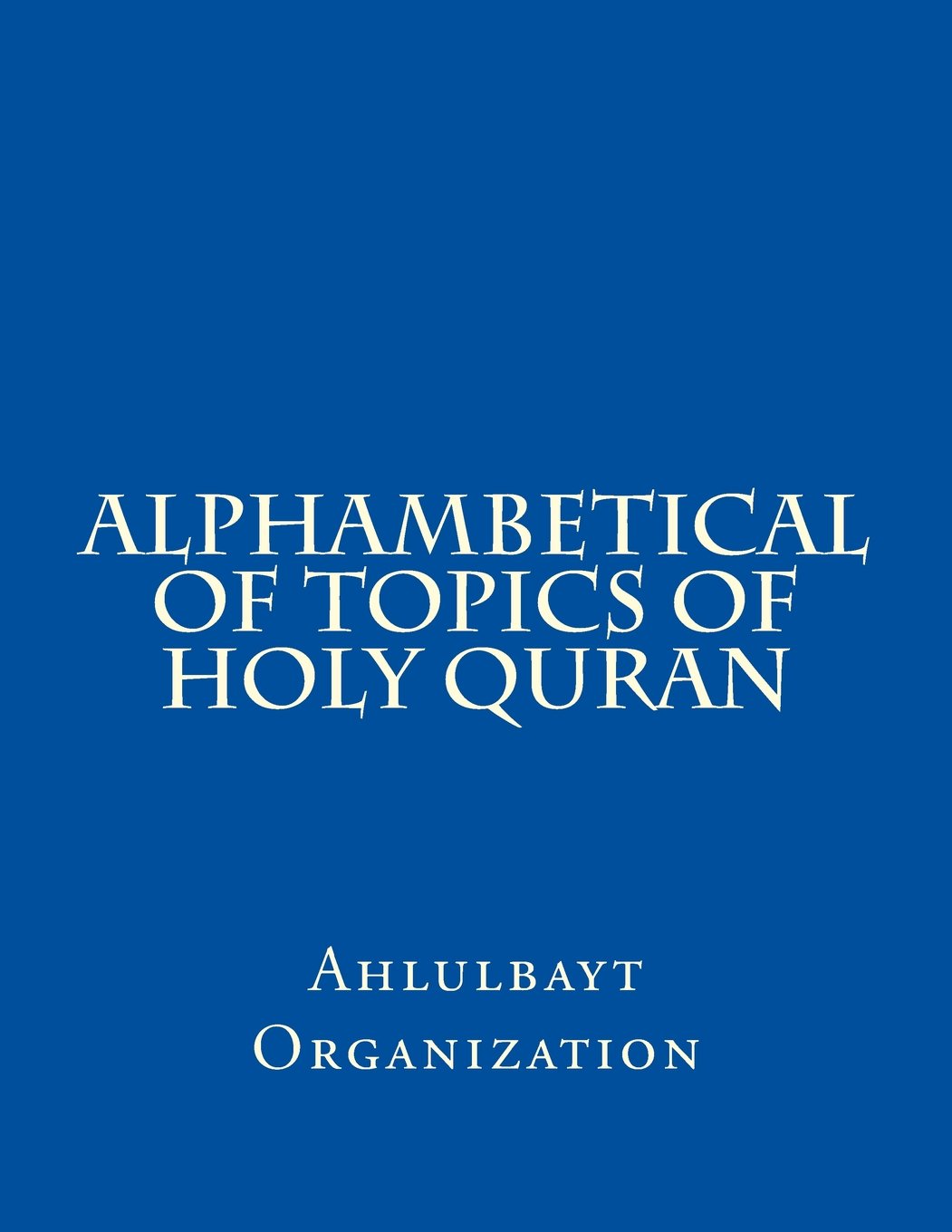Alphambetical of topics of holy Quran Religion & Esotericism