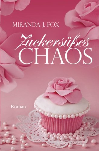 Zuckersüßes Chaos Partnership & Love Books