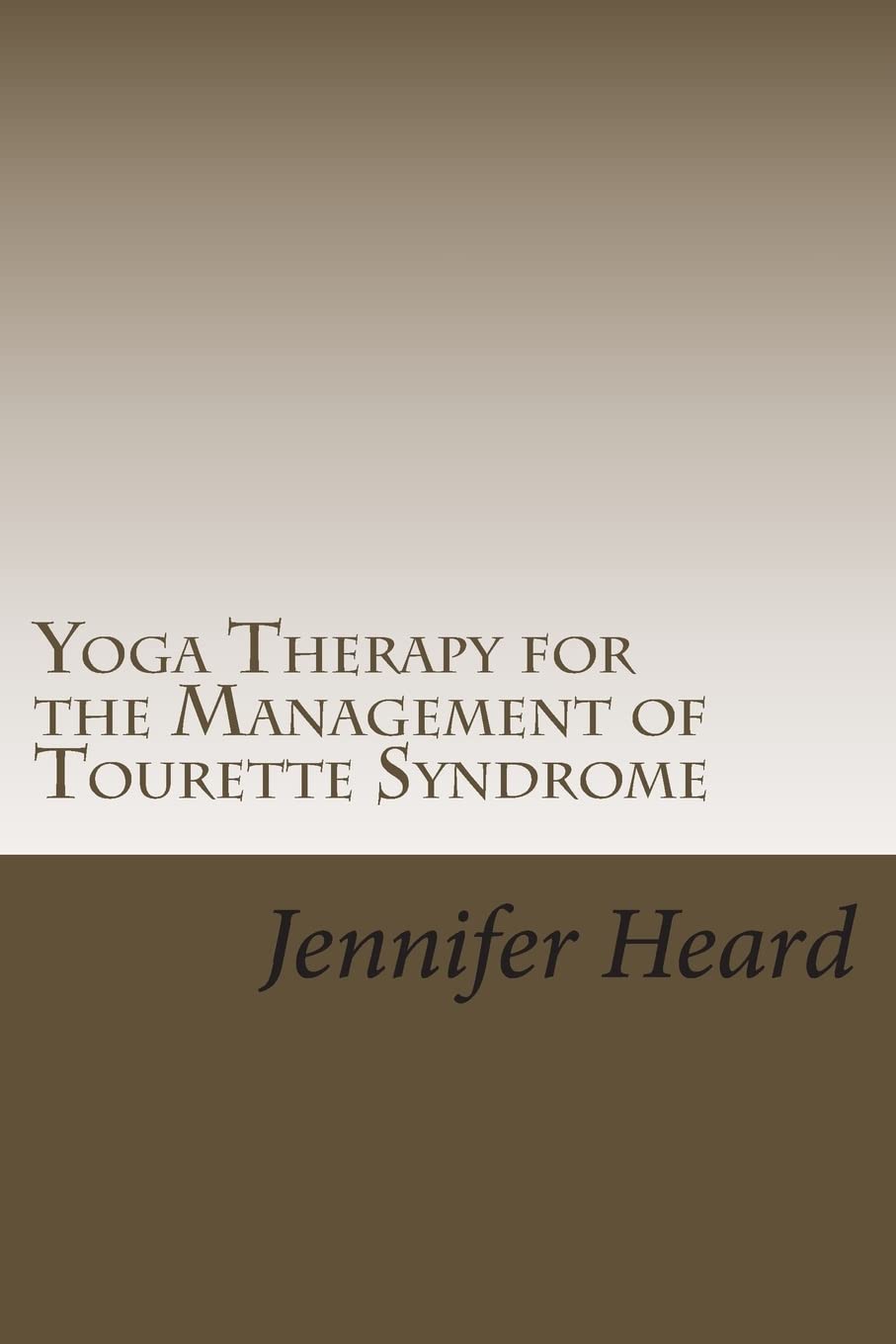 Yoga Therapy for the Management of Tourette's Syndrome Medicine