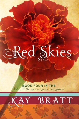 Red Skies: Tales of the Scavenger's Daughters, Book Four (The Tales of the Scavenger's Daughters) Contemporary literature Books