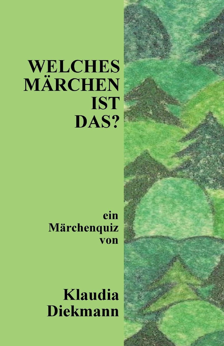 Welches Maerchen ist das?: ein Maerchenquiz (Märchen-Rätselbücher) Fairy Tales & Legends